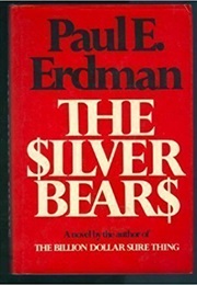 The Silver Bears (Paul E. Erdman)