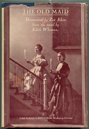 The Old Maid (Zoe Akins)