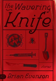 The Wavering Knife (Brian Evanson)
