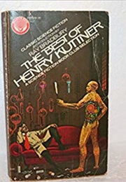 The Best of Henry Kuttner (Henry Kuttner)
