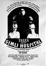 Tales From the Gimli Hospital