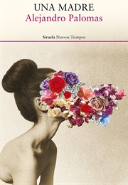 Una Madre (Alejandro Palomas)