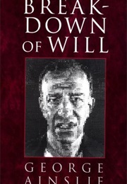 Breakdown of Will (George Ainslie)