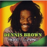 Brown, Dennis: Here I Come