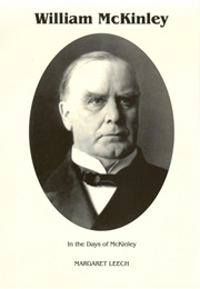 IN THE DAYS OF McKinley (Margaret Leech)