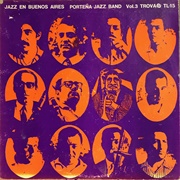 Jazz En Buenos Aires Vol. 3 – Porteña Jazz Band (1967)