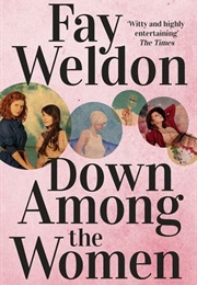 Down Among the Women (Fay Weldon)