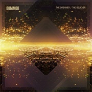 Common, the Dreamer/The Believer