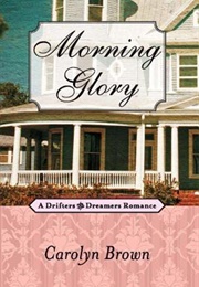 Morning Glory (Carolyn Brown)