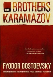 The Brothers Karamazov (Fyodor Dostoevsky, Pevear & Volokhonsky Trans.)