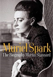 Muriel Spark: The Biography (Martin Stannard)