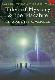 Tales of Mystery and the Macabre (Gaskell)