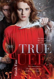 The True Queen (Sarah Fine)