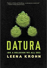 Datura (Or a Delusion We All See) (Leena Krohn)