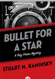 Bullet for a Star (Stuart Kaminsky)