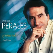 Jose Luis Perales – Y Como Es Él