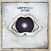 (1995) Leftfield - Leftism
