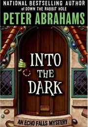 Into the Dark (Peter Abrahams)