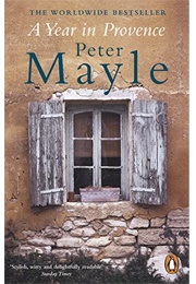A Year in Provence (Peter Mayle)