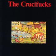The Crucifucks - The Crucifucks