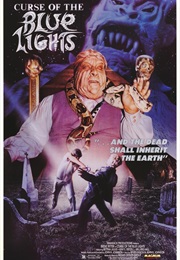 Curse of the Blue Lights (1988)