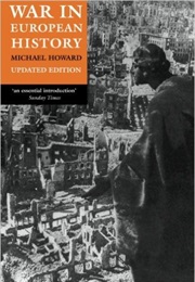 War in European History (Michael Howard)