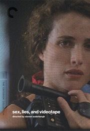 Sex, Lies, and Videotape (1989)