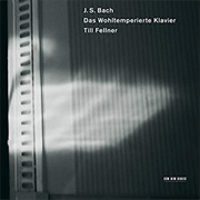Bach: Das Wohltemperierte Klavier, Book 1 (T Fellner, 2004)