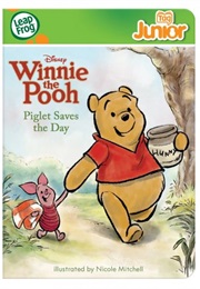 Leapfrog Tag Junior: Winnie the Pooh:  Piglet Saves the Day (Leapfrog, Walt Disney Books, Nicole Mitchell)