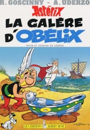 La Galère D'Obélix (René Goscinny Et Albert Uderzo)