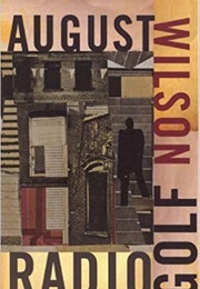 Radio Golf (August Wilson)