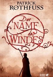 Der Name Des Windes (Patrick Rothfuss)
