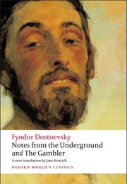 Notes From the Underground (Fyodor Dostoevsky)