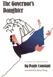 The Governor's Daughter (Paule Constant)