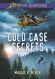 Cold Case Secrets (Maggie K. Black)
