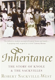 Inheritance: The Story of Knole and the Sackvilles (Robert Sackville-West)