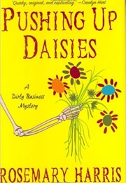 Pushing Up Daisies (Rosemary Harris)