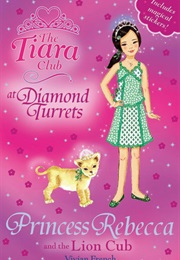 Princess Rebecca and the Lion Cub (Vivian French)