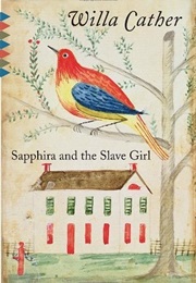 Sapphira and the Slave Girl (Willa Cather)