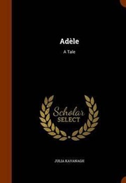 Adèle (Julia Kavanagh)