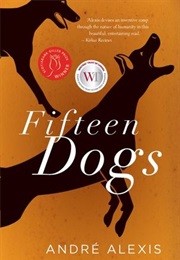 Fifteen Dogs (André Alexis)