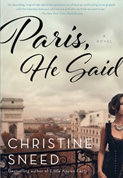 Paris, He Said (Christine Sneed)