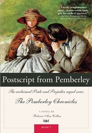 Postscript From Pemberley (The Pemberley Chronicles #7) (Rebecca Ann Collins)