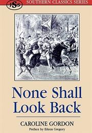 None Shall Look Back