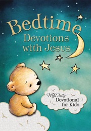 Bedtime Devotions With Jesus (Johnny Hunt)