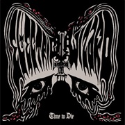 Electric Wizard - Time to Die