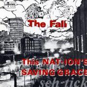 The Fall - This Nation's Saving Grace