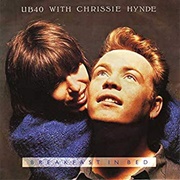 Breakfast in Bed - UB40 & Chrissie Hynde