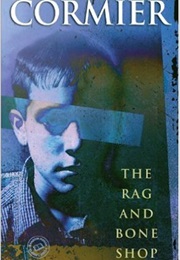 The Rag and Bone Shop (Robert Cormier)