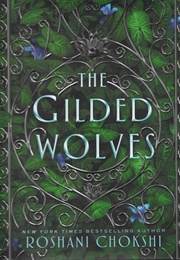 The Gilded Wolves (Roshani Chokshi)